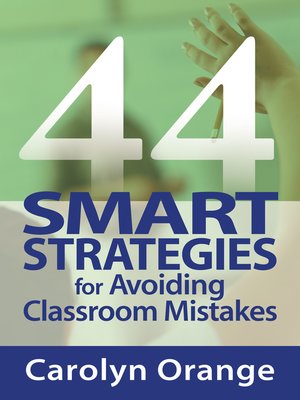 cover image of 44 Smart Strategies for Avoiding Classroom Mistakes